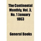 The Continental Monthly, Vol. 3, No. 1 January 1863 by Various